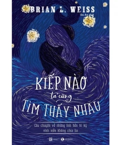 Sách - Kiếp Nào Ta Cũng Tìm Thấy Nhau